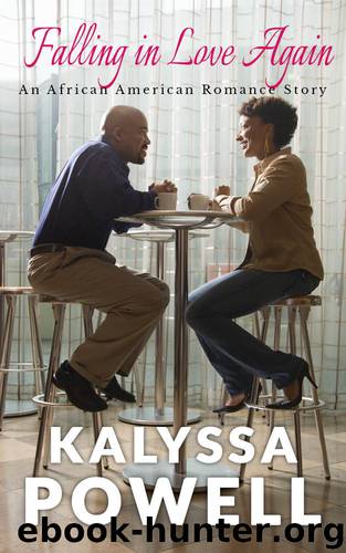 Falling in Love Again: An African American Romance Story by Kalyssa Powell
