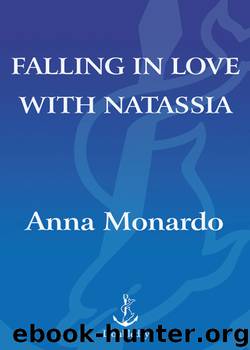 Falling in Love with Natassia by Anna Monardo