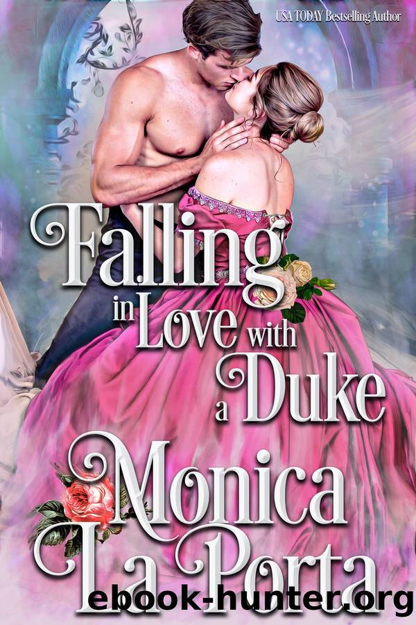 Falling in Love with a Duke by Monica La Porta