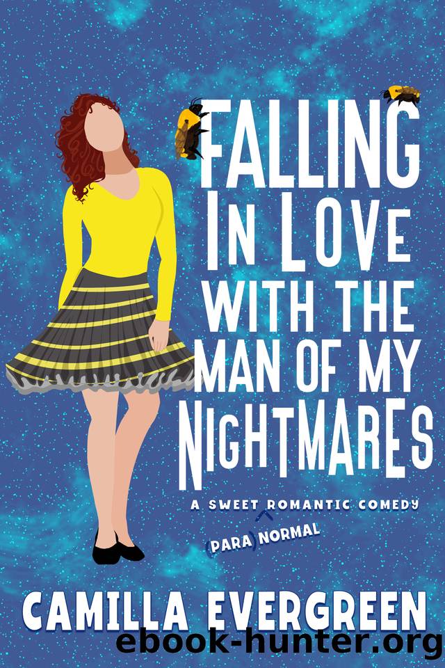 Falling in Love with the Man of My Nightmares: A Sweet Romantic Comedy (That's (Para)Normal Book 4) by Camilla Evergreen