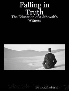 Falling in Truth: The Education of a Jehovah's Witness by McRoberts Steve