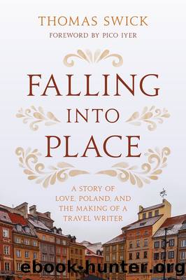 Falling into Place by Thomas Swick