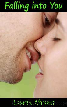 Falling into You by Abrams Lauren