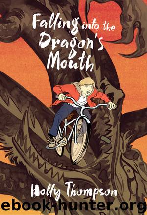 Falling into the Dragon's Mouth by Holly Thompson