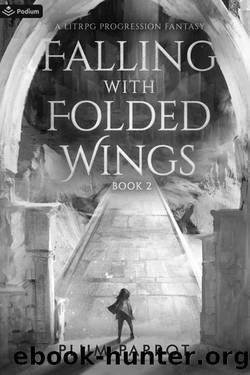Falling with Folded Wings 2: A LitRPG Progression Fantasy by Plum Parrot
