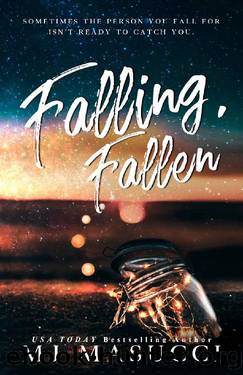 Falling, Fallen: A New Adult Steamy Romance by MJ Masucci