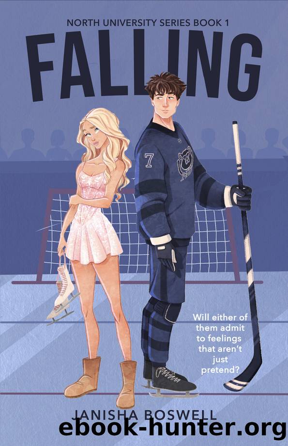 Falling: A Fake Dating College Hockey Romance (North University Book 1) by Janisha Boswell
