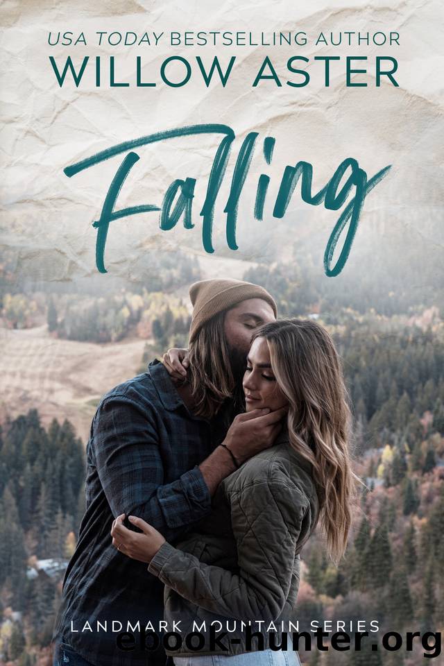 Falling: A Small Town GrumpySunshine Romance (Landmark Mountain Book 4) by Willow Aster