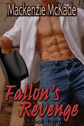 Fallon's Revenge by MacKenzie McKade