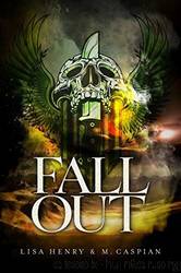 Fallout by Lisa Henry & M. Caspian