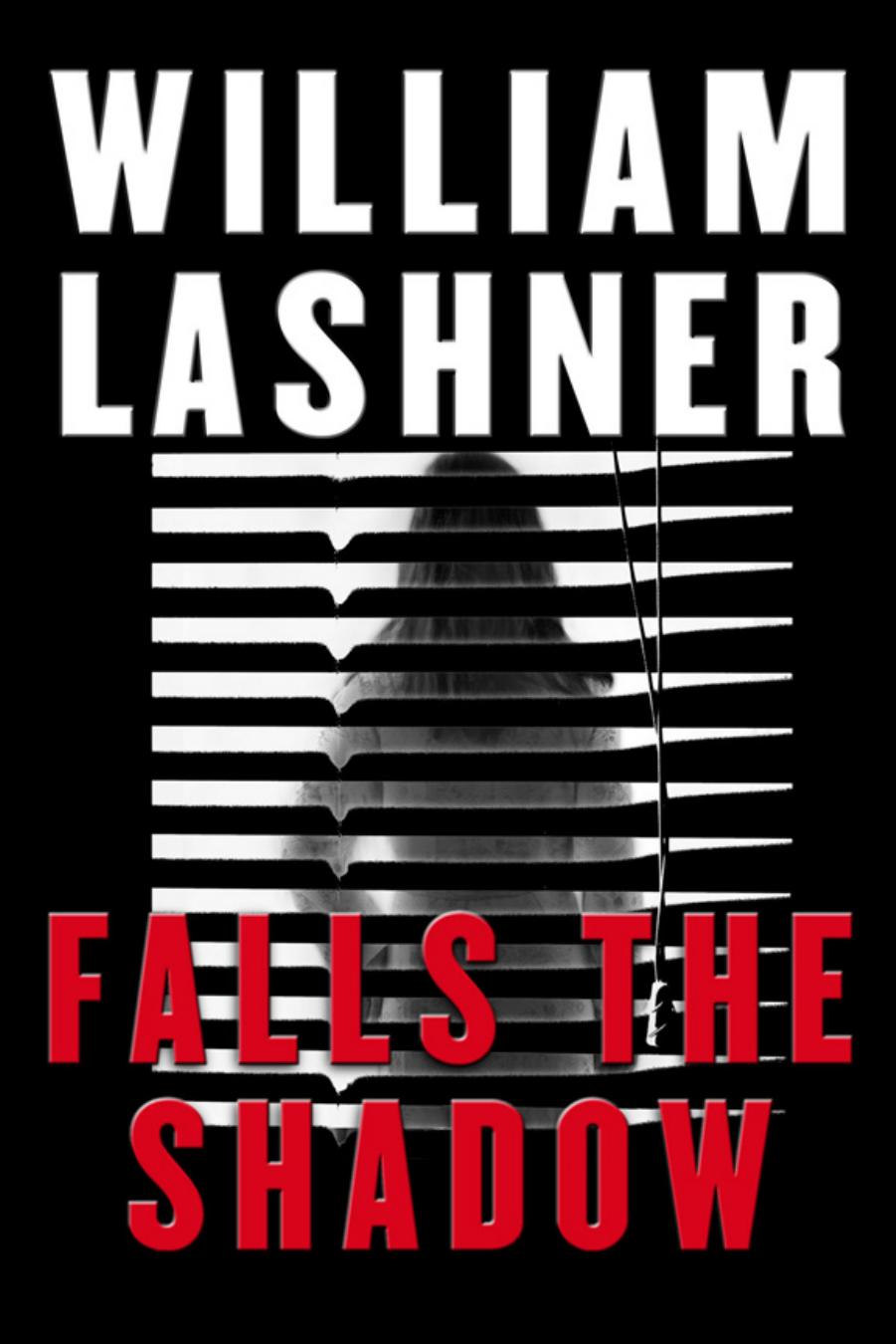 Falls the Shadow by William Lashner