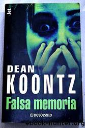 Falsa memoria by Dean Ray Koontz