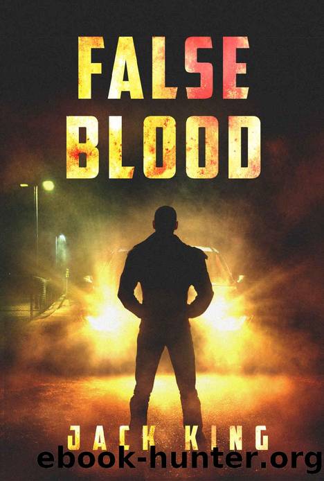False Blood (A Detective Cliff Husto Thriller Book 3) by Jack King