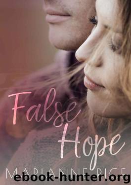 False Hope (McKay-Tucker Men Book 2) by Marianne Rice