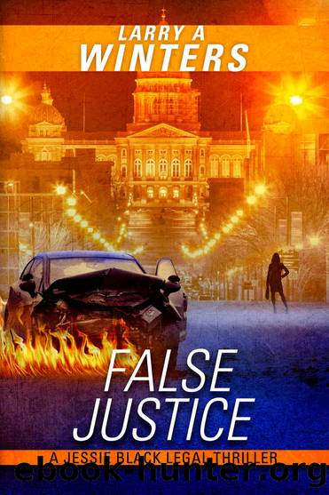 False Justice by Larry A. Winters