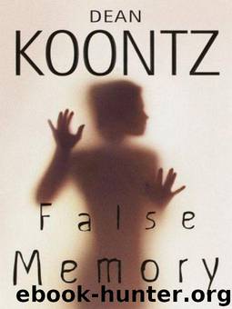 False Memory by Dean Koontz
