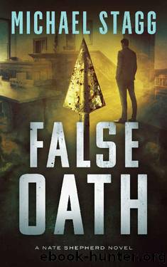 False Oath (The Nate Shepherd Legal Thriller Series Book 4) by Michael Stagg