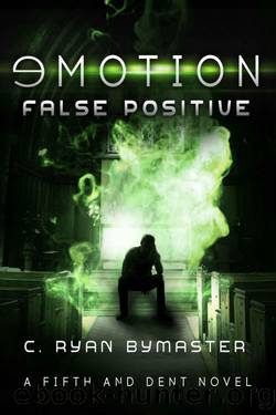 False Positive by C. Ryan Bymaster
