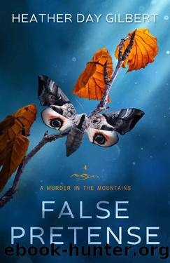 False Pretense (A Murder in the Mountains Book 4) by Heather Day Gilbert