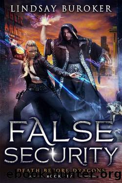 False Security: an Urban Fantasy Adventure (Death Before Dragons Book 5) by Lindsay Buroker