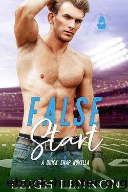 False Start: A Quick Snap Novella by Leigh Lennon & Lady Boss Press