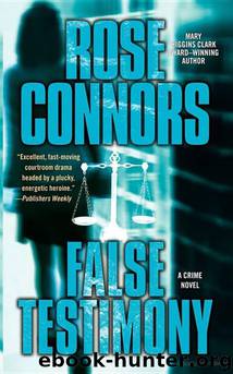 False Testimony by Rose Connors