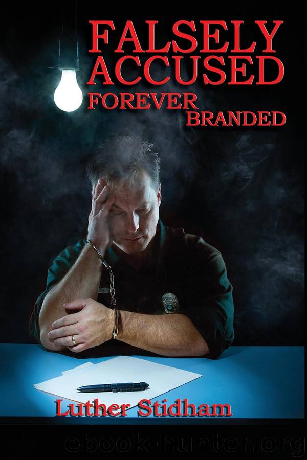 Falsely Accused Forever Branded by luther d stidham