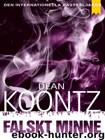 Falskt Minne by Dean Koontz