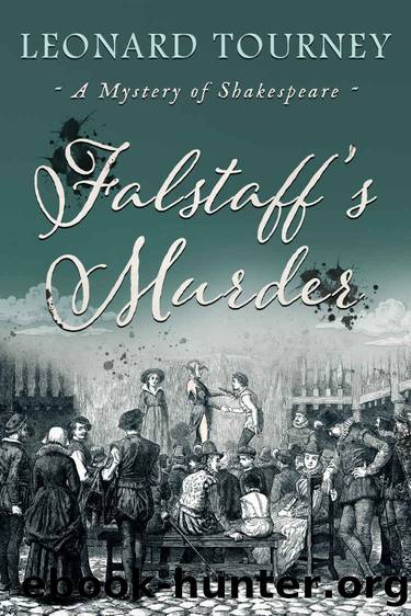 Falstaffâs Murder (A Mystery of Shakespeare Book 3) by Leonard Tourney