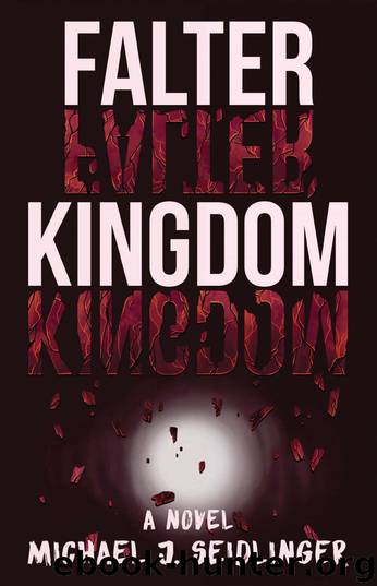 Falter Kingdom by Michael J. Seidlinger