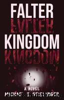 Falter Kingdom by Seidlinger Michael J
