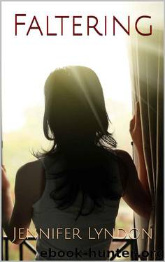 Faltering by Jennifer Lyndon