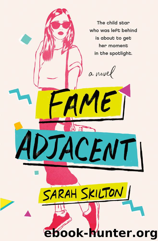 Fame Adjacent by Sarah Skilton