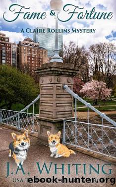 Fame and Fortune (A Claire Rollins Mystery Book 10) by J A Whiting