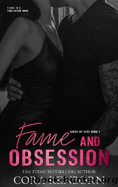 Fame and Obsession: A Rock Star Romantic Suspense (Lords of Lyre Book 1) by Cora Kenborn