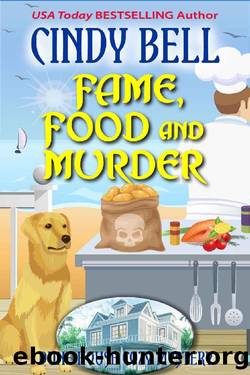 Fame, Food and Murder (Dune House Cozy Mystery Series Book 21) by Cindy Bell