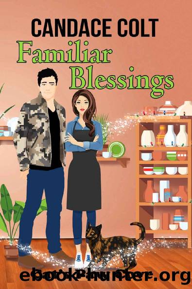 Familiar Blessings by Candace Colt