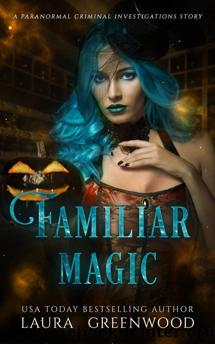 Familiar Magic by Laura Greenwood