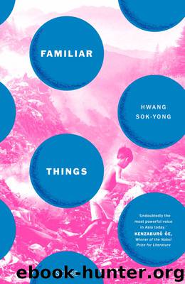 Familiar Things by Hwang Sok-Yong