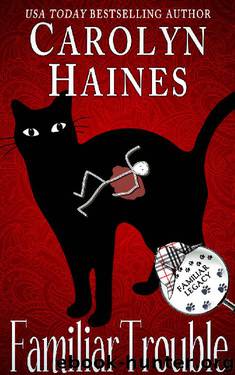 Familiar Trouble (Familiar Legacy Book 1) by Carolyn Haines