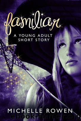 Familiar by Michelle Rowen