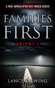 Families First by Lance K. Ewing