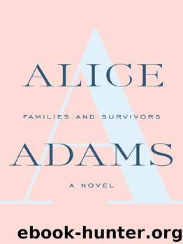 Families and Survivors by Alice Adams