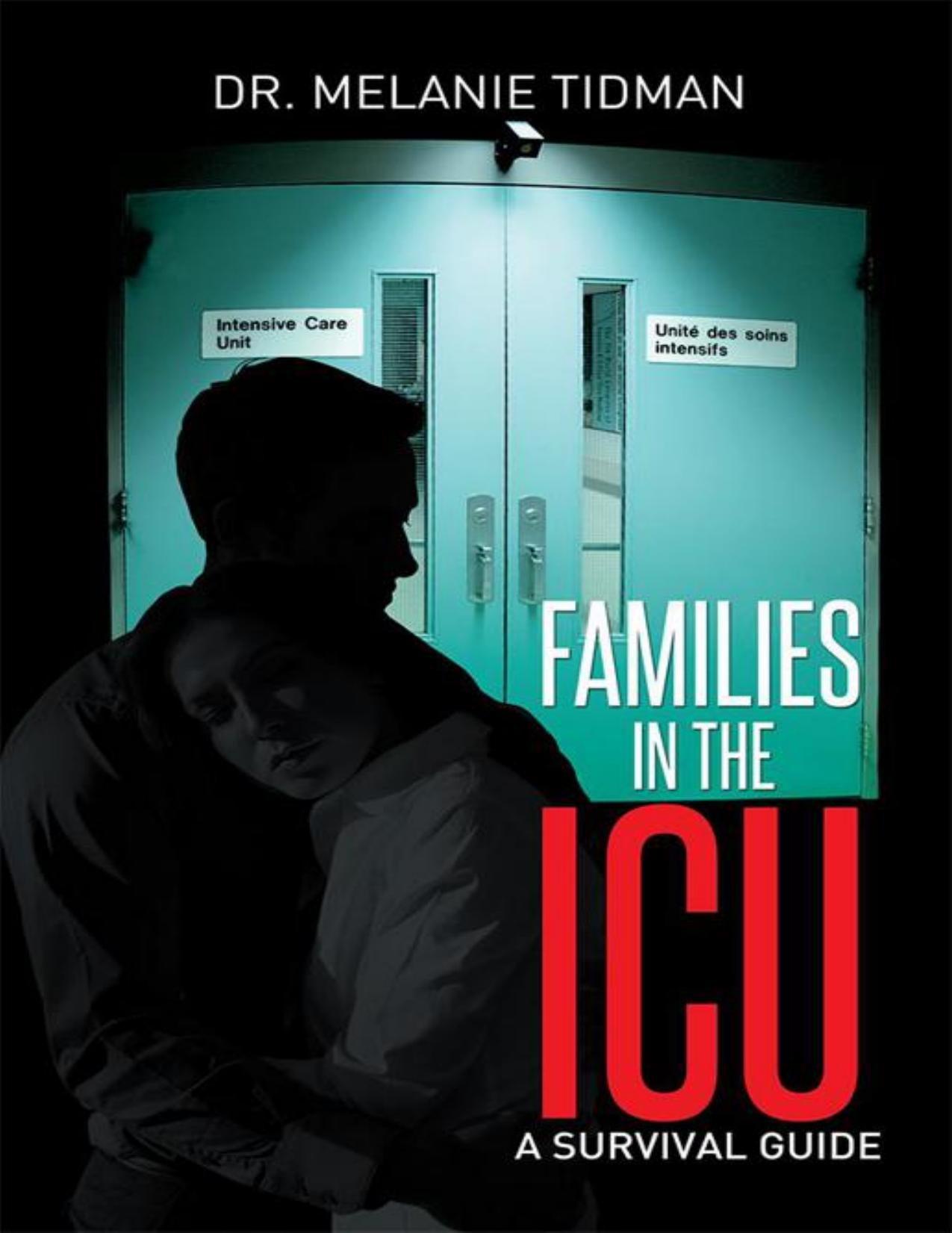 Families in the Icu: A Survival Guide by Melanie Tidman