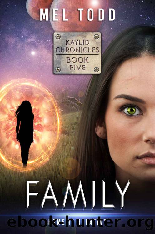 Family (Kaylid Chronicles Book 5) by Mel Todd