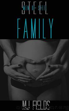 Family (Men of Steel #5.5) by Mj Fields