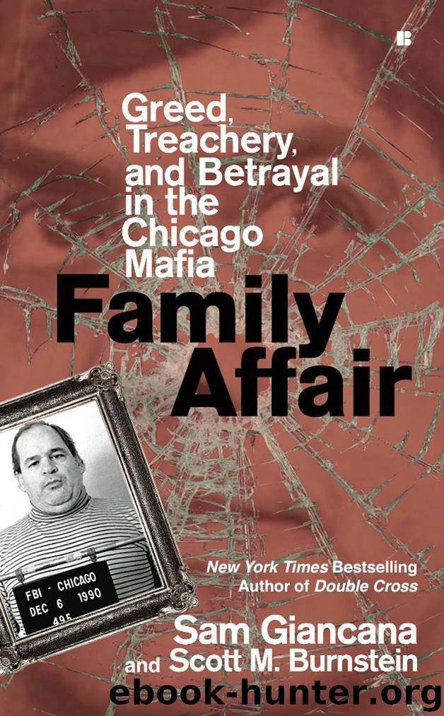 Family Affair_Greed, Treachery, and Betrayal in the Chicago Mafia by Sam Giancana