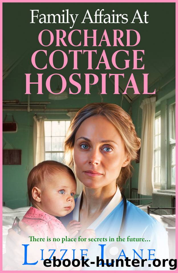 Family Affairs at the Orchard Cottage Hospital by Lizzie Lane