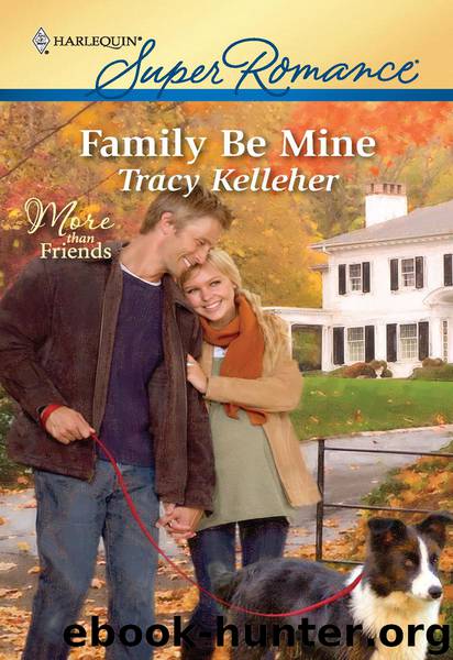 Family Be Mine by Tracy Kelleher