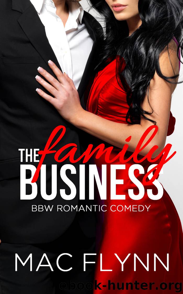 Family Business #2 (BBW Romantic Comedy) by Flynn Mac